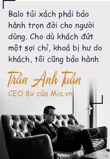 Chân dung CEO 8x của Mia.vn: Thời sinh viên đã kiếm trăm triệu/tháng từ bán balo, từng gặp khó khi nhà cung ứng chủ chốt rút toàn bộ hàng hóa và yêu cầu trả công nợ ngày giáp Tết - Ảnh 3.