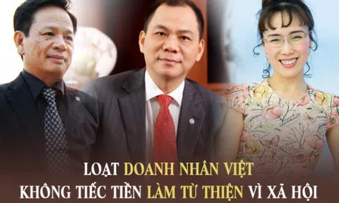 Loạt doanh nhân Việt không tiếc tiền làm từ thiện: Người âm thầm đóng góp hơn 1.700 tỷ VNĐ chỉ trong 1 năm, người bán cả siêu xe Rolls-Royce Phantom để hỗ trợ vùng lũ