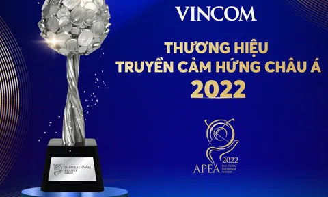 Vincom Retail nhận giải thưởng thương hiệu truyền cảm hứng Châu Á - Thái Bình Dương 2022 tại APEA