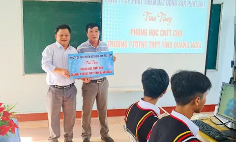Phát Đạt trao tặng phòng học CNTT cho trường THPT Dân tộc nội trú Quảng Ngãi