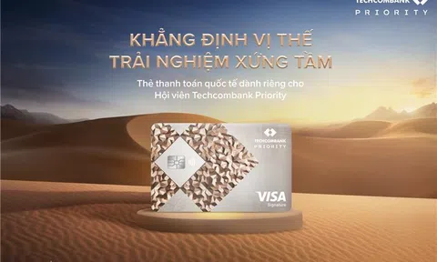 Tận hưởng phong cách sống ý vị với thẻ thanh toán Techcombank Priority