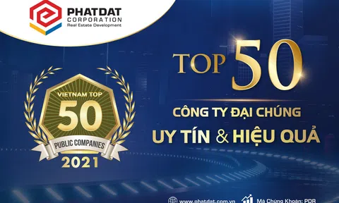 Phát Đạt nằm trong top dẫn đầu ‘công ty đại chúng uy tín và hiệu quả năm 2021’