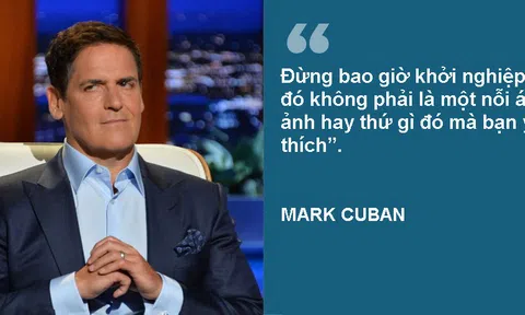 10 nguyên tắc điều hành startup của tỷ phú Shark Tank Mỹ