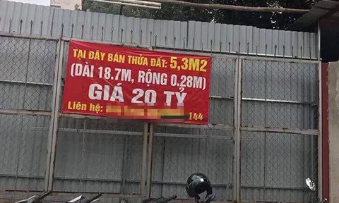 Mảnh đất vài mét được rao giá cả chục tỷ đồng: Ai mua?
