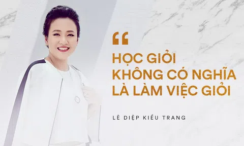 Giám đốc Facebook Việt Nam Lê Diệp Kiều Trang: Học giỏi không có nghĩa là làm việc giỏi