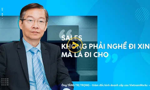 Giám đốc KD VietnamWorks: 'Sales không phải nghề đi xin, mà là đi cho'