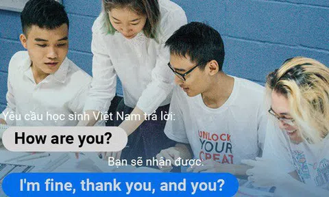 Chuyện học dốt Tiếng Anh đáng buồn của nhiều người trẻ: Hỏi How are you? là tự động tuôn ra: I'm fine. Thank you. And you?