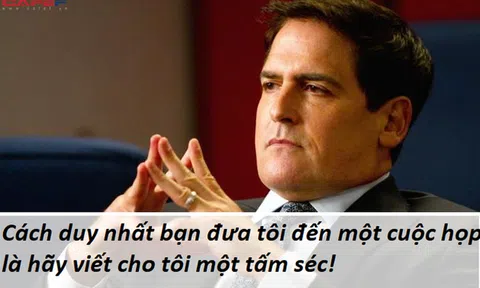 Tỷ phú Mark Cuban chỉ đồng ý đi họp với một lý do duy nhất, điều này cũng tiết lộ sai lầm rất nhiều người mắc phải trong công việc