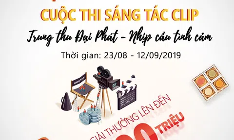 Đại Phát tổ chức cuộc thi quay clip, tìm kiếm nhân tài trong lĩnh vực phim quảng cáo