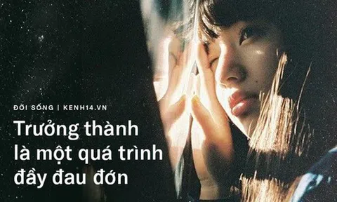 Cái giá của sự trưởng thành: Làm người lớn thực sự là vui hay buồn đây?