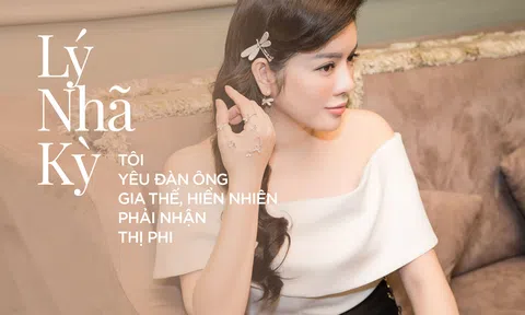 Lý Nhã Kỳ: ‘Tôi yêu đàn ông gia thế, hiển nhiên phải nhận thị phi’