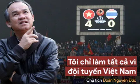 Bầu Đức: "Tình riêng bỏ chợ" bởi sự đa đoan hiếm có đem về thành công cho bóng đá Việt Nam
